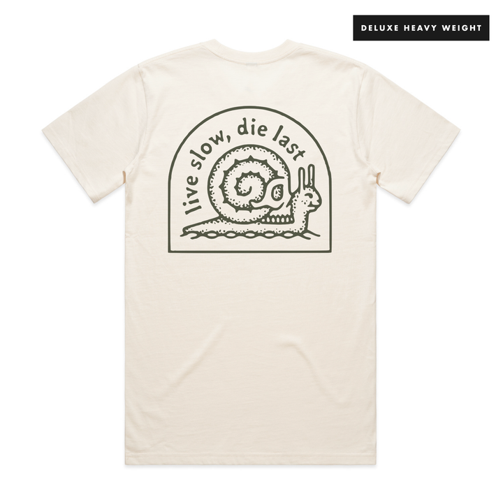 LIVE SLOW, DIE LAST - FRONT & BACK - ECRU T-SHIRT - DELUXE HEAVY